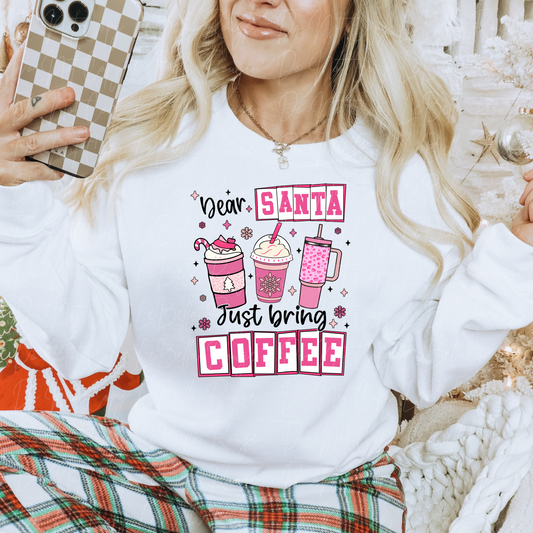 Dear Santa Just Bring Coffee